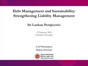 Debt Management and Sustainability:  Strengthening Liability Management  Sri Lankan Perspective  27
