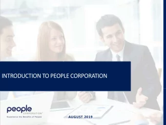 INTRODUCTION TO PEOPLE CORPORATION  AUGUST 2019  DISCLAIMER  This presentation contains