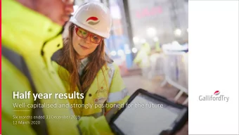 Half year results  Well-capitalised and strongly positioned for the future  Six months ended 31