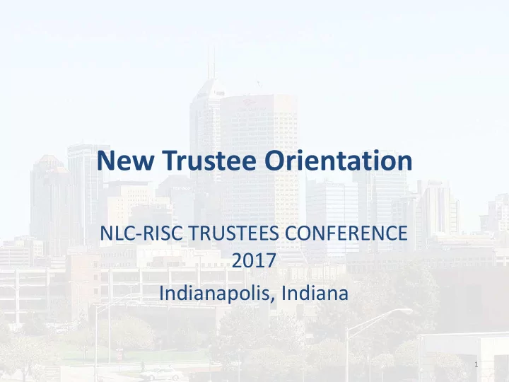 new trustee orientation