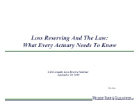 loss reserving and the law what every actuary needs to