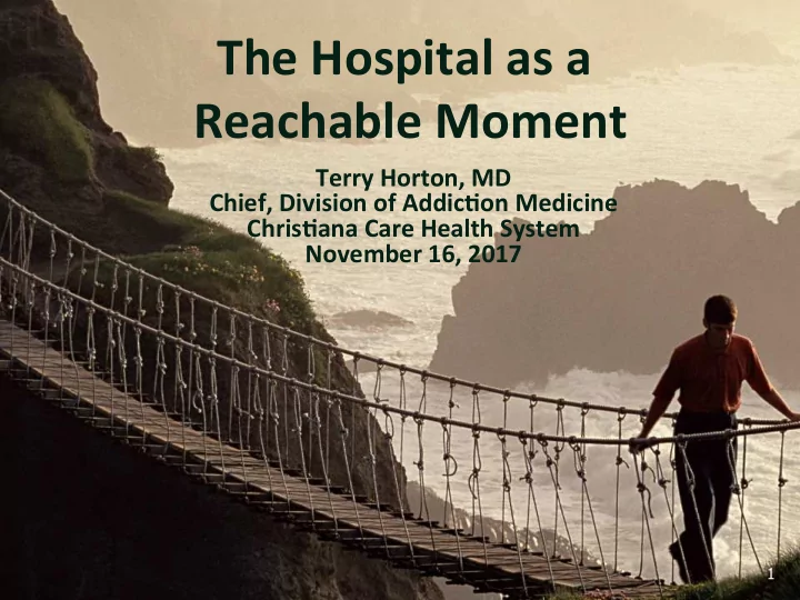 the hospital as a reachable moment