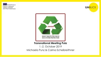 Transnational Meeting Pula  1.-2. October 2019  Michaela Punz &amp; Carina Scheibreithner