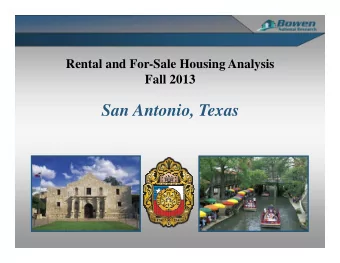 San Antonio, Texas  Housing Analysis  Primary Work Elements  Established a Primary Market Area -
