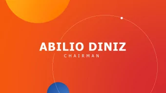 ABILIO DINIZ  C H A I R M A N  PEDRO FARIA  C E O  FEEDING THE WORLD  TOGETHER  Partners  Preparing