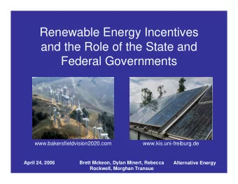 Renewable Energy Incentives  and the Role of the State and  Federal Governments