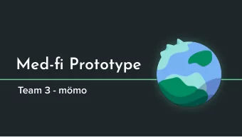 Med-fi Prototype  Team 3 - mmo  Our Team  Sara O.  Julea C.  Chloe T.  Cathy W.  2  Problem &amp;