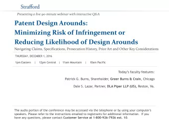 Patent Design Arounds:  Minimizing Risk of Infringement or  Reducing Likelihood of Design Arounds