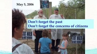 Dont forget the past Dont forget the concerns of citizens 1- Information  TRUST  NIMBY