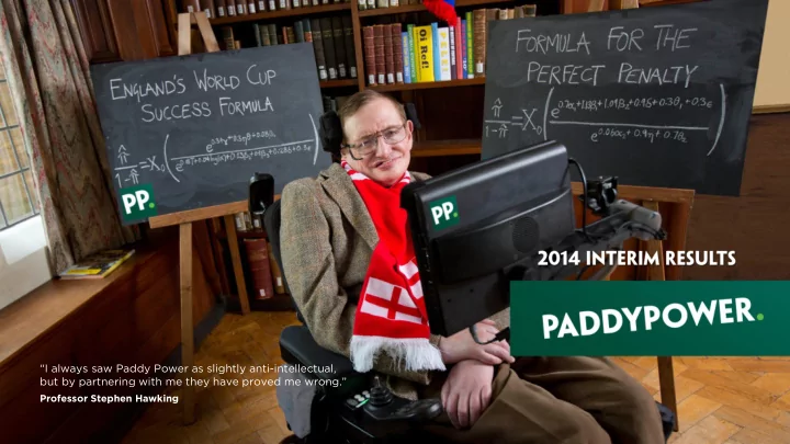 i always saw paddy power as slightly anti intellectual