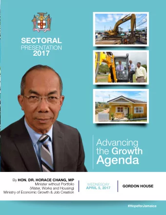 Agenda By HON. DR. HORACE CHANG, MP  Minister without Portfolio  WEDNESDAY  GORDON HOUSE  APRIL 5,