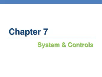 Chapter 7  System &amp; Controls Chapter 7.  System and controls  Introduction  1.  How do ICS