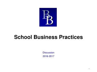 School Business Practices  Discussion  2016-2017  1  Discussion Summary  Purchasing Regulations