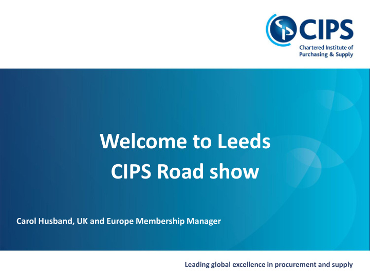 welcome to leeds cips road show