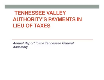 TENNESSEE VALLEY  AUTHORITYS PAYMENTS IN  LIEU OF TAXES  Annual Report to the Tennessee General