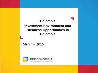 Presentacin Colombia   Investment Environment and  Ingls  Business Opportunities in