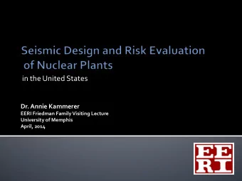 in  the  United  States    Dr.  Annie  Kammerer    EERI  Friedman