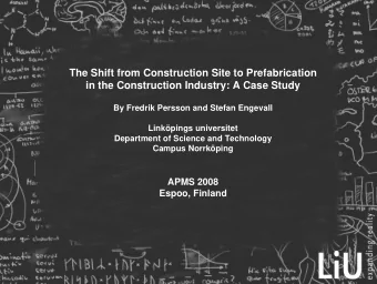 The Shift from Construction Site to Prefabrication  in the Construction Industry: A Case Study  By