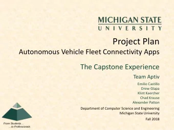 Project Plan  Autonomous Vehicle Fleet Connectivity Apps  The Capstone Experience  Team Aptiv