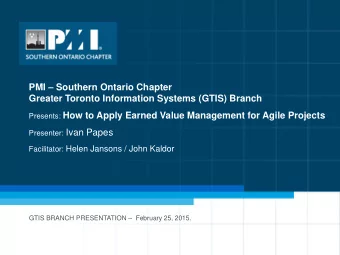 PMI  Southern Ontario Chapter  Greater Toronto Information Systems (GTIS) Branch Presents: How
