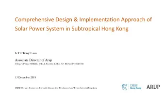 Comprehensive Design &amp; Implementation Approach of  Solar Power System in Subtropical Hong Kong