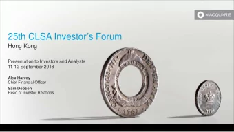 25th CLSA Investors Forum  Hong Kong  Presentation to Investors and Analysts  11-12 September