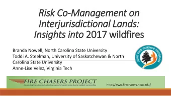 Interjurisdictional Lands: Insights into 2017 wildfires  Branda Nowell, North Carolina State