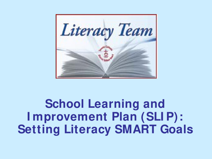 school learning and i mprovement plan sli p setting