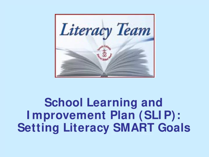 school learning and i mprovement plan sli p setting