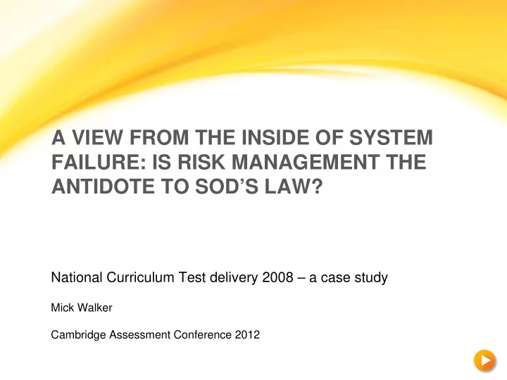 a view from the inside of system failure is risk