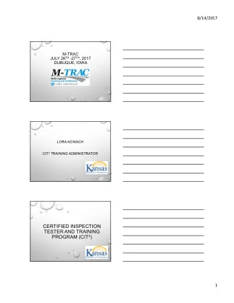 CERTIFIED INSPECTION  TESTER AND TRAINING PROGRAM (CIT 2 )  1  8/14/2017  BACKGROUND CIT 2 WAS