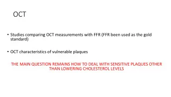 OCT  Studies comparing OCT measurements with FFR (FFR been used as the gold  standard)  OCT