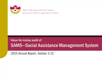 SAMSSocial Assistance Management System  2015 Annual Report, Section 3.12  Background