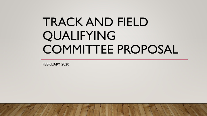 qualifying committee proposal