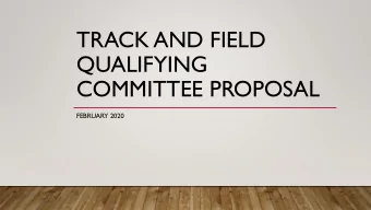 QUALIFYING  COMMITTEE PROPOSAL  FEBRUARY 2020  COMMITTEE MEMBERS  1A Athletic Director: Paris