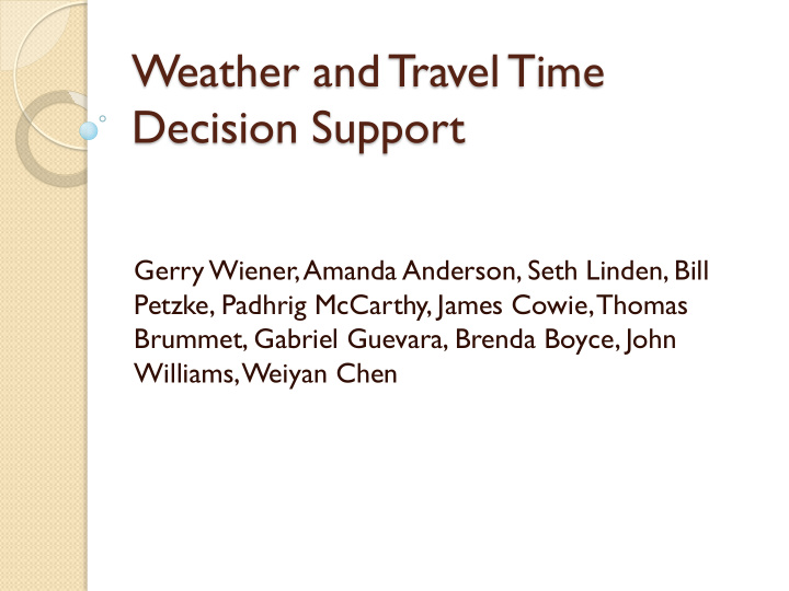 weather and travel time decision support