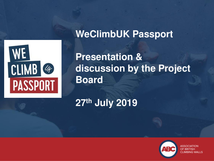 weclimbuk passport presentation discussion by the project