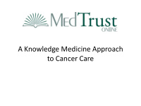 a knowledge medicine approach to cancer care the promise