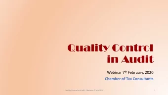 in Audit Webinar 7 th February, 2020  Chamber of Tax Consultants  Quality Control in Audit -