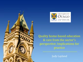 perspective: Implications for  practice  Judy Layland This presentation will..  Discuss:  The
