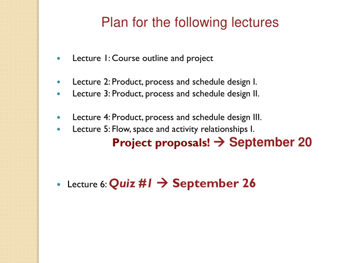 plan for the following lectures