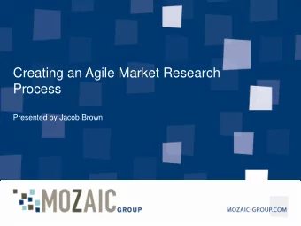 Presented by Jacob Brown  Traditionally, Market Research and New Product Development  have