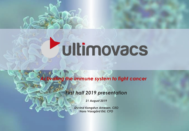 activating the immune system to fight cancer first half