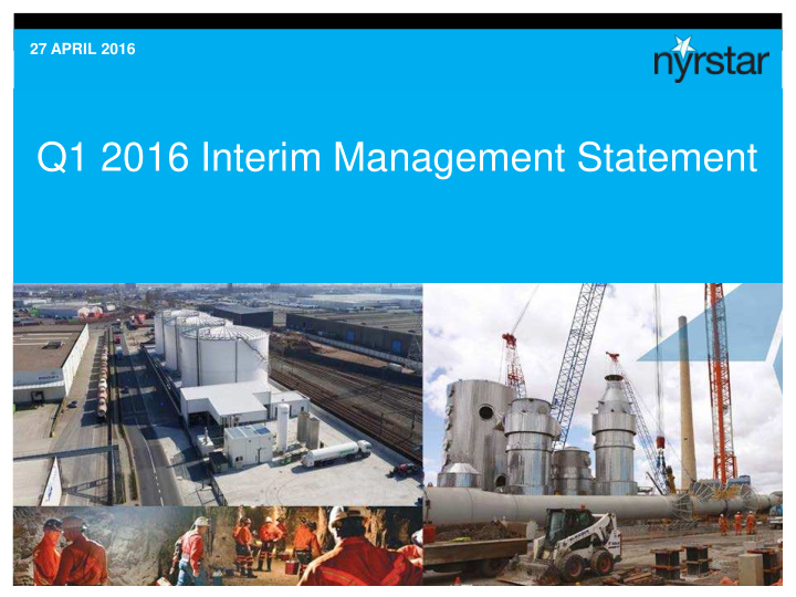 q1 2016 interim management statement important notice