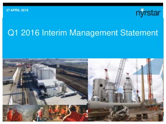 Q1 2016 Interim Management Statement  Important Notice    This presentation has been prepared by
