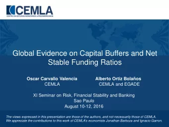 Global Evidence on Capital Buffers and Net  Stable Funding Ratios  Oscar Carvallo Valencia  Alberto
