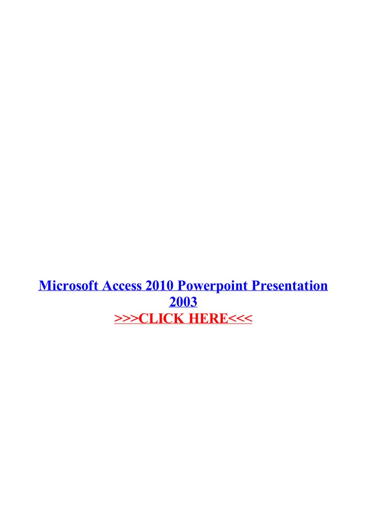 microsoft access 2010 powerpoint presentation 2003