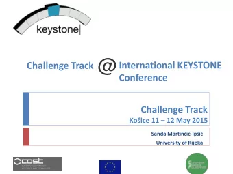 @  International KEYSTONE  Challenge Track  Conference  Challenge Track Koice 11  12 May 2015