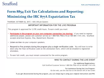 Form 8854 Exit Tax Calculations and Reporting:  Minimizing the IRC 877A Expatriation Tax  THURSDAY