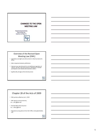 Chapter 28 of the Acts of 2009  OML portions effective July 1, 2010  Will repeal current